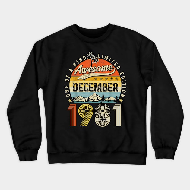 Awesome Since December 1981 Vintage 42nd Birthday Crewneck Sweatshirt by Mhoon 